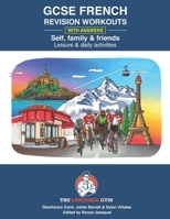 FRENCH GCSE REVISION - SELF, FAMILY & FRIENDS, LEISURE & DAILY ACTIVITIES B08PJKJ9ZZ Book Cover