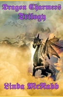 Dragon Charmers Trilogy 139384197X Book Cover