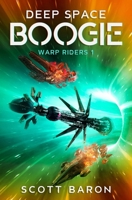 Deep Space Boogie: Warp Riders 1 1945996412 Book Cover