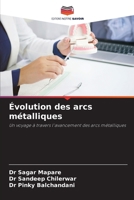 Évolution des arcs métalliques (French Edition) 6208115604 Book Cover