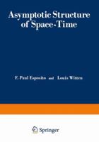 Asymptotic Structure of Space-Time 0306310228 Book Cover