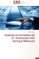 Analyses Et Conception de Si - Framework J2ee Spring & Hibernate 3841783635 Book Cover