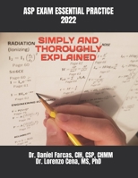 ASP EXAM ESSENTIAL PRACTICE SIMPLY AND THOROUGHLY EXPLAINED B08SGRQ98V Book Cover