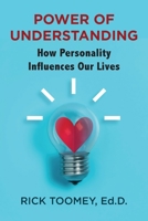 Power of Understanding: How Personality Influences Our Lives 195497857X Book Cover