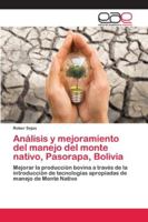 Análisis y mejoramiento del manejo del monte nativo, Pasorapa, Bolivia 6202139986 Book Cover