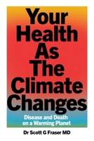 Your Health As The Climate Changes 1917788649 Book Cover