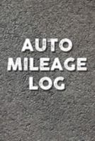 Auto Mileage Log: Mileage Tracker & Logbook 1691496782 Book Cover