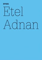 Etel Adnan: on Love and the Cost We Are Not Willing to Pay Today 3775728554 Book Cover