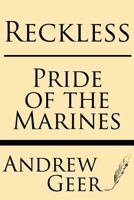Reckless, Pride of the Marines 1975774167 Book Cover