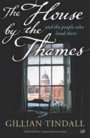 The House by the Thames, and the People Who Lived There 1844130940 Book Cover