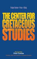The Center for Cretaceous Studies 1504971868 Book Cover