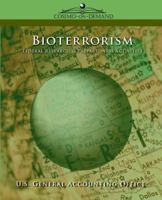 Bioterrorism: Federal Research & Preparedness Activities 1596051620 Book Cover