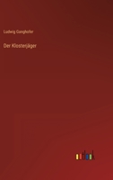 Der Klosterjager 802685991X Book Cover