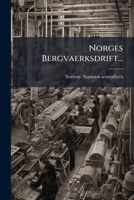 Norges Bergvaerksdrift... 127370066X Book Cover
