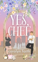 Yes, Chef 1737394286 Book Cover
