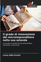 Il grado di innovazione del microimprenditore nella sua azienda 620638134X Book Cover