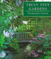 Truly Tiny Gardens: Creating Compact Gardens