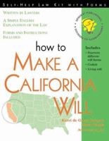 How to Make a California Will (Self-Help Law Kit with Forms) 1570713561 Book Cover