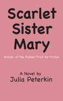 Scarlet Sister Mary (Brown Thrasher Books) 1515467341 Book Cover