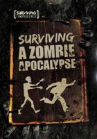 Surviving a Zombie Apocalypse 1538214229 Book Cover
