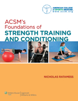 ACSM's Foundations of Strength Training and Conditioning 0781782678 Book Cover