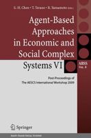 Agent-Based Approaches in Economic and Social Complex Systems VI 4431546510 Book Cover