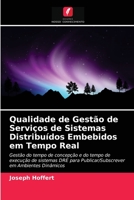 Qualidade de Gestão de Serviços de Sistemas Distribuídos Embebidos em Tempo Real 6202842237 Book Cover