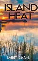 Island Heat 1509248714 Book Cover