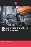 Mecatrónica: Engenharia Multidisciplinar (Portuguese Edition) 6207594185 Book Cover