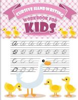 Cursive handwriting workbook for kids: abc workbooks for preschool,abc workbook for kindergarten,workbooks for preschoolers,k workbook age 5, grade 1-3 1986751899 Book Cover