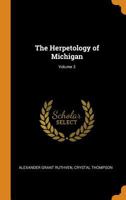 The Herpetology of Michigan; Volume 3 0344338509 Book Cover