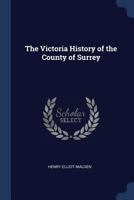 The Victoria History of the County of Surrey 1018139869 Book Cover