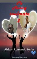 African Romantic Series 2: My missing Soulmate 2 1979471053 Book Cover