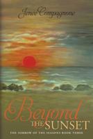 Beyond the Sunset: The Sorrow of the Seasons Book Three 1979130345 Book Cover
