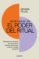 No es casual, es el poder del ritual / It's Not a Coincidence, It's the Power of Rituals (Spanish Edition) 8418053445 Book Cover