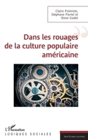 Dans les rouages de la culture populaire américaine (Logiques Sociales) (French Edition) 2140208773 Book Cover