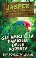 Gli Amici E La Famiglia Della Foresta Pluviale (Jasper - Pappagallo Amazzone) 4824140900 Book Cover