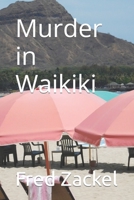Murder in Waikiki 1521551375 Book Cover
