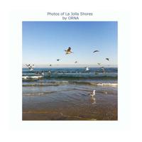 Photos of La Jolla Shores by ORNA 151767266X Book Cover