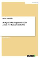 Multiprojektmanagement in der Automobil-Zuliefererindustrie 3656748934 Book Cover
