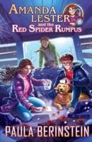 Amanda Lester and the Red Spider Rumpus 1942361114 Book Cover