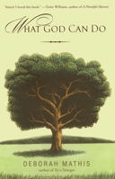 What God Can Do: How Faith Changes Lives for the Better 0743476409 Book Cover