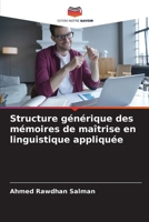 Structure générique des mémoires de maîtrise en linguistique appliquée (French Edition) 6207611209 Book Cover