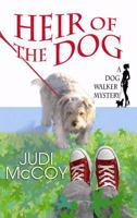 Heir of the Dog: A Dog Walker Mystery
