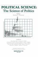 Political Science: The Science of Politics 0875860753 Book Cover
