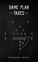Game Plan: Taxes B0BKRWV45P Book Cover