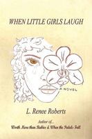 When Little Girls Laugh 1608620050 Book Cover