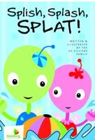 Splish, Splash, Splat! (Seedling Growing with God) 1400072956 Book Cover