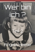Wer bin ich ?: Teil 2 (Wer bin ich Teil 1) (German Edition) B0DPZXBWMF Book Cover
