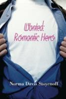 Wanted: Romantic Hero (Avalon Romance) 0803498756 Book Cover